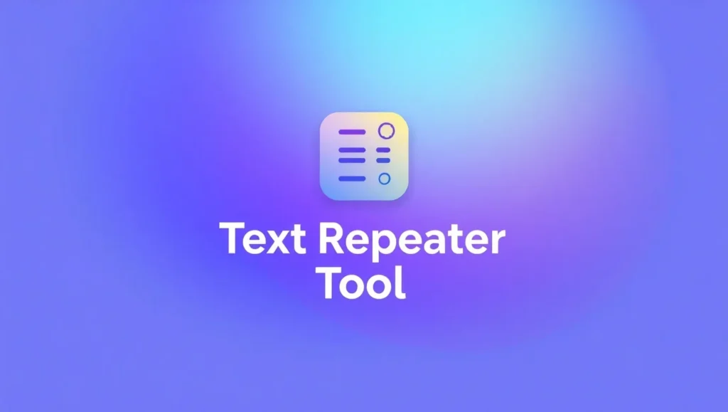 Text Repeater Tool